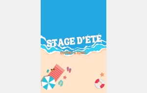 Stage vacances d'été 2025
